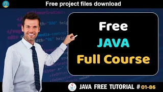 Free Java Course 2022 Java class - 86 Advanced Java course Java course for beginners