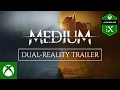 Video di The Medium - Dual Reality Trailer