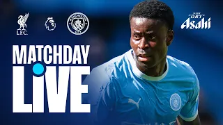 MATCHDAY LIVE! CITY TRAVEL TO ANFIELD AS THE PREMIER LEAGUE RETURNS! Liverpool v Man City