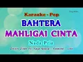 Lagu Bahtera Mahligai Cinta - Karaoke NADA PRIA - Zinidin Zidan ft. Yaya Nadila - Pop Melayu