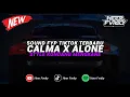 DJ Calma X Alone Marshmello Style Kondang Mengkane🎧