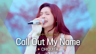  chiquita call out my name 