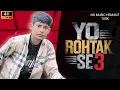 Download Lagu Yo ROHTAK Se 3 Haryanvi song Badmashi || Amit Saini Rohtakiya | New Song 2025