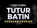 Download Lagu Yura Yunita - Tutur Batin | Karaoke Version
