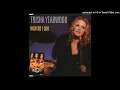 Download Lagu Trisha Yearwood - How Do I Live - Composer : Diane Warren (CDQ) 1997