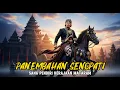 Download Lagu PANEMBAHAN SENOPATI | KISAH SANG PENDIRI MATARAM, RAJA SAKTI YANG DIDUKUNG NYAI RORO KIDUL