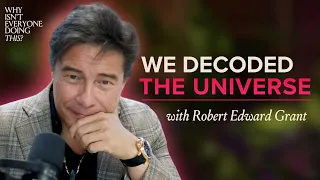 42. Study The Past To Decode The Future with Robert Edward Grant