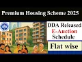 Download Lagu DDA Premium Housing Scheme 2025🔥E-Auction Schedule🔥LIG, MIG, HIG, EHS Flat🔥Auction🔥Flat wise Auction