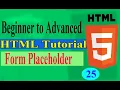 How To Make From Placeholder In HTML