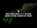 Lagu Was there really a talking snake in the Garden of Eden?