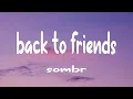 Download Lagu sombr - back to friends (Lyrics)
