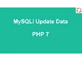 PHP 7 MySQL Update Data into Table