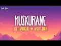 Download Lagu Muskurane Ki Wajah Tum Ho (Romantic Version) (Lyrics) | Jeet Gannguli, Arijit Singh, Rashmi Virag