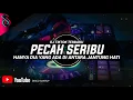 Download Lagu DJ PECAH SERIBU TIKTOK TERBARU 2022 HIGHT BASS