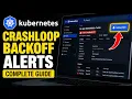 How to subscribe to Kubernetes Pod crashloop backoff notifications - Complete Guide