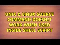 Unix Linux source command work when used inside shell script