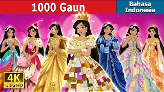 1000 Gaun | 1000 Dresses in Indonesian | Dongeng Bahasa Indonesia | @IndonesianFairyTales