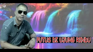 putus di ujung rindu cipt voc damy assan
