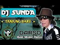 Lagu DJ SUNDA BEST REMIX || TANJUNG BARU [ DARSO best music ] @HnOfficial1105