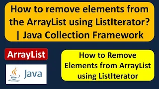 How to remove elements from the ArrayList using ListIterator Java Collection Framework