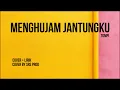 Download Lagu MENGHUJAM JANTUNGKU - TOMPI Cover + Lirik (Cover by SRS Prod)