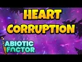 How to Get Heart of Corruption in Abiotic Factor