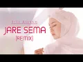 Download Lagu DJ JARE SEMA - Siti Aliyah | Remix | By DJ Suhadi Official