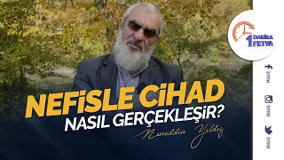 Nefisle cihad nasıl gerçekleşir?