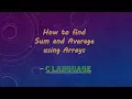 How to find sum and average of n numbers using Array C Programming