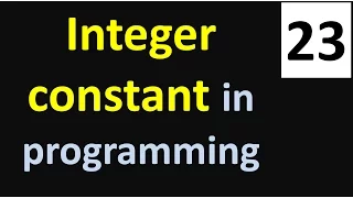 Integer constant in programming tutorial no 23