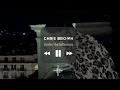 Download Lagu Chris Brown - Under the influence x Under the influence (tiktok remix)