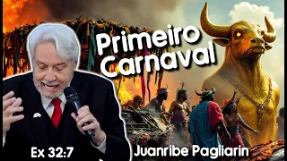 🤯 O 1º Carnaval na Bíblia? Você Não Vai Acreditar! Pastor Juanribe Pagliarin