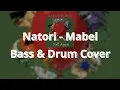 なとり(Natori)- メーベル (Mabel) - Bass Guitar And Drum Cover-ドラムを叩いてみた - ベースを弾いてみた [ TAB ]
