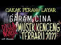 Download Lagu MUSIK TERBARU 2022 CAKAK PERAHU LAYAR GARAM CINA VJ DILA NOCILL || MUSIK ORGEN LAMPUNG 2022