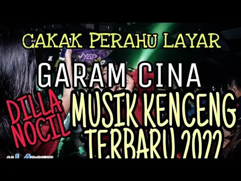 Download MP3 MUSIK TERBARU 2022 CAKAK PERAHU LAYAR GARAM CINA VJ DILA NOCILL || MUSIK ORGEN LAMPUNG 2022