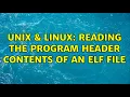 Unix Linux Reading the program header contents of an ELF file