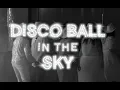Lagu Disco Ball in The Sky