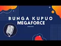 Download Lagu Bunga Kupuo - Megaforce (Karaoke)