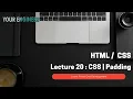 HTML CSS Lecture 20 CSS Padding Frontend Development Specialization Course Your Engineer