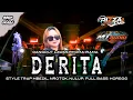 Download Lagu DJ DERITA TRAP NROTOK MBEDIL NULUP BASS HOREG (Rhoma Irama) MT AUDIO FT RIZZA CMP