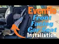 Evenflo Front Facing Car Seat Installation Review