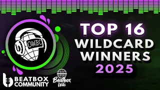 Online World Beatbox Championship 2025 WILDCARD WINNERS