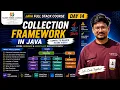 Day 14 Java Collection Framework Explained List Set Queue Map Basics Java Full Stack Course