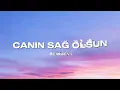 Semicenk - Canın Sağ Olsun (sözleri/lyrics)