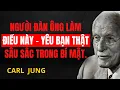 Lagu Dấu hiệu cho thấy một người đàn ông rất yêu bạn trong thầm lặng | Carl Jung