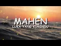 Mahen -  Luka yang kurindu Lirik