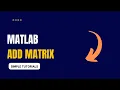 Matlab Add Matrix