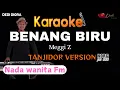 Download Lagu BENANG BIRU MEGGI Z KARAOKE LIRIK ||NADA WANITA Fm||TANJIDOR VERSION||AUDIO HQ||
