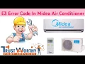 Midea AC E3 Error Code E3 Error Code In Midea Air Conditioner
