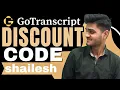 Gotranscript Discount Code shailesh Get 10 Discount On All Plans Gotranscript Coupon Code